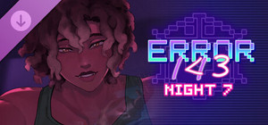 ERROR143 - Night 7 banner
