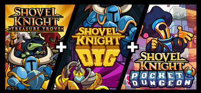 Shovel Knight: Treasure Trove + Pocket Dungeon + Dig