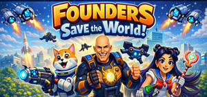 Founders Save The World banner
