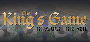 The King's Game: Through the Veil banner