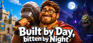Built by Day, Bitten by Night banner
