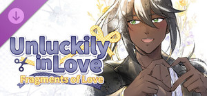 Unluckily in Love: Fragments of Love - Episode Five banner