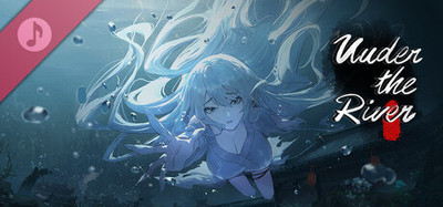《Under the River》Soundtrack