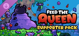 FEED THE QUEEN - Supporter Pack banner