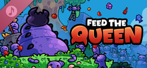 FEED THE QUEEN Soundtrack banner