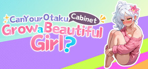 Can Your Otaku Cabinet Grow a Beautiful Girl? banner