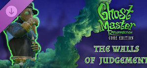 Ghost Master: Resurrection | Walls of Judgment banner