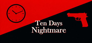 Ten Days Nightmare banner