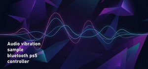 Audio vibration sample bluetooth ps5 controller banner
