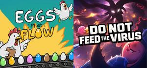 Eggs Must Flow x Do Not Feed the Virus banner