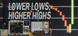 Lower Lows, Higher Highs banner
