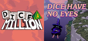 Dice Have A Million Eyes banner