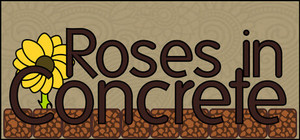 Roses In Concrete banner