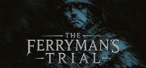 The Ferryman's Trial banner
