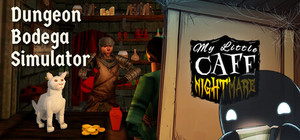 Dungeon Bodega Simulator x My Little Cafe Nightmare banner