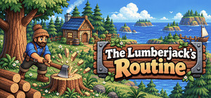 The Lumberjack's Routine banner