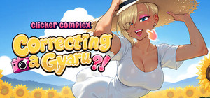 Clicker Complex: Correcting a Gyaru?! banner