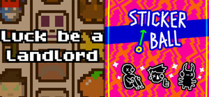Luck be a Landlord & STICKER/BALL banner