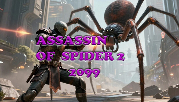 Assassin Of Spider 2: 2099