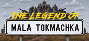 The Legend of Mala Tokmachka banner