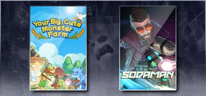 Your Big, Cute Monster Farm & Sodaman banner