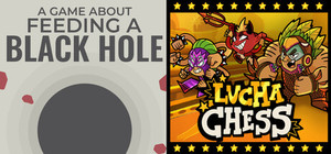 Lucha Chess + A Game About Feeding A Black Hole banner