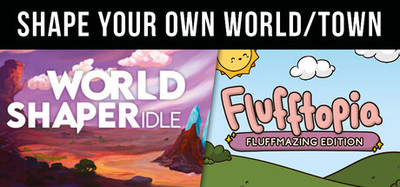 WorldShaper Idle & Flufftopia: Fluffmazing Edition - Shape your own world/town