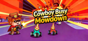 Cowboy Busy: Mowdown banner