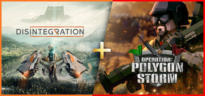 Disintegration + Operation: Polygon Storm banner