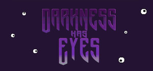 Darkness Has Eyes banner