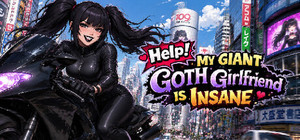 Help! My Giant Goth Girlfriend Is Insane banner