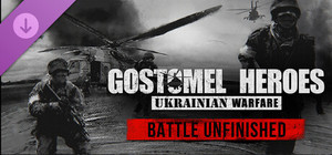 Ukrainian Warfare: Gostomel Heroes - Battle Unfinished banner