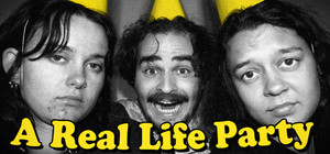 A Real Life Party banner