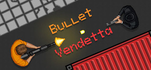 Bullet Vendetta banner