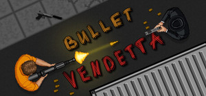 Bullet Vendetta banner