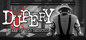 Dupery: A Game of Solo Deduction banner