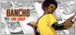 Bancho the Chef banner