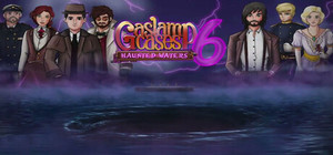 Gaslamp Cases 6: Haunted Waters banner