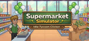 Supermarket Simulator: Idle Tycoon Clicker banner