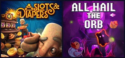 Slots & Diapers + All Hail the Orb