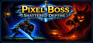 PixelBoss: Shattered Depths banner