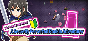 The Lewd Trap Tower: A Secretly Perverted Rookie Adventurer banner