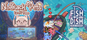Cozy Fishing Idle Bundle: Fish to Dish: Idle Sushi × NoSlack Pets: Lo-Fi Paws banner