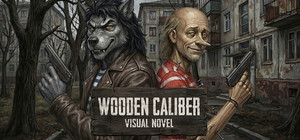 Visual Novel: WOODEN CALIBER banner
