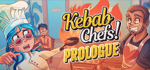Kebab Chefs: Prologue banner
