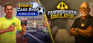 Sports Card Shop Simulator x Pawnbroker SImulator banner