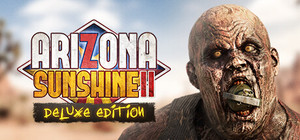 Arizona Sunshine® VR 2 Deluxe Edition banner