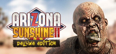 Arizona Sunshine® VR 2 Deluxe Edition