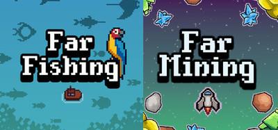 Far Fishing + Far Mining