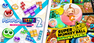 Puyo Puyo™ Tetris® 2 × Super Monkey Ball Banana Mania banner